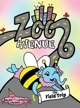 Hardcover Zoo Avenue: The Field Trip Book