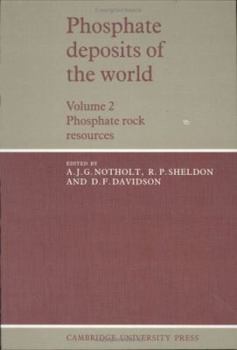 Hardcover Phosphate Deposits of the World: Volume 2, Phosphate Rock Resources Book