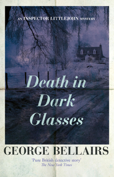 Death in Dark Glasses - Book #19 of the Chief Inspector Littlejohn