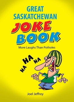 Paperback The Great Saskatchewan Joke Book