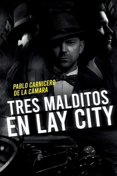 Paperback Tres malditos en Lay City [Spanish] Book