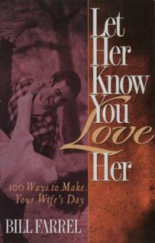 Paperback Let Her Know You Love Her Book