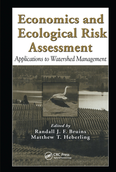 Paperback Economics and Ecological Risk Assessment: Applications to Watershed Management Book
