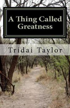 Paperback A Thing Called Greatness Book