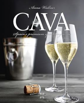 Hardcover Cava: Spain's Premium Sparkling Wine Book