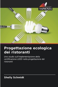 Progettazione ecologica dei ristoranti (Italian Edition)
