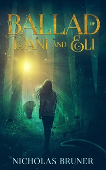 Paperback The Ballad of Dani and Eli Book