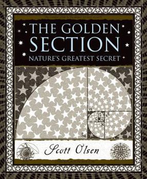 Hardcover The Golden Section: Nature's Greatest Secret Book