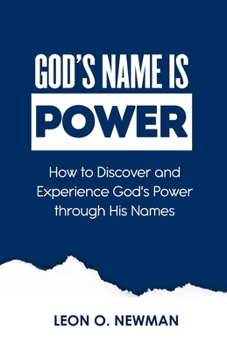 Paperback God's Name Is Power: How to Discover and Experience God's Power through His Names Book