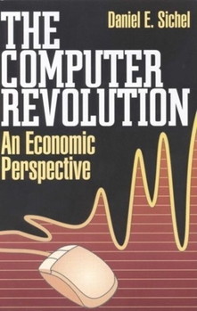 Paperback The Computer Revolution: An Economic Perspective Book