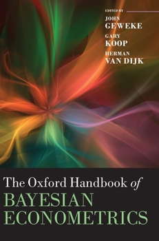 Hardcover The Oxford Handbook of Bayesian Econometrics Book