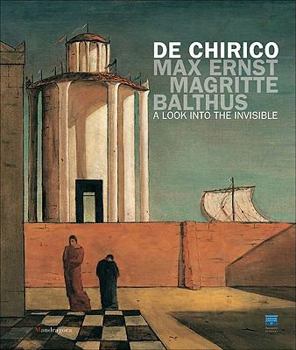 Paperback De Chirico, Max Ernst, Magritte, Balthus: A Look into the Invisible Book