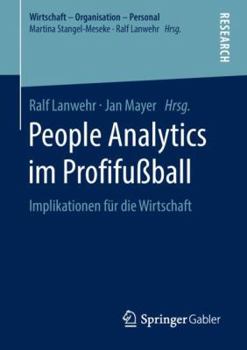 Paperback People Analytics Im Profifußball: Implikationen Für Die Wirtschaft [German] Book