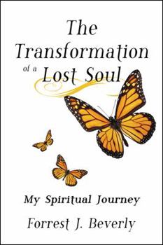 Paperback The Transformation of a Lost Soul: My Spiritual Journey Book