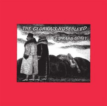 Hardcover The Glorious Nosebleed: Fifth Alphabet Book