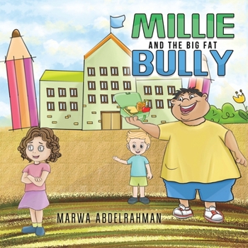 Paperback Millie and the Big Fat Bully Book
