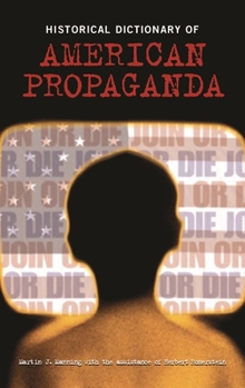 Hardcover Historical Dictionary of American Propaganda Book