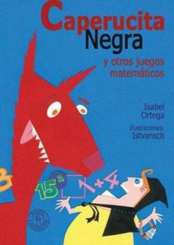 Paperback Caperucita negra y otros juegos matematicos (Spanish Edition) [Spanish] Book