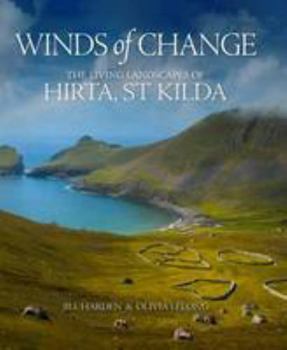 Hardcover Winds of Change: The Living Landscapes of Hirta, St Kilda Book