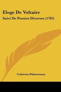 Paperback Eloge De Voltaire: Suivi De Poesies Diverses (1783) Book
