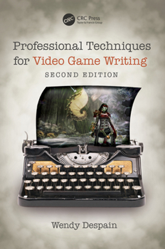 Paperback Professional Techniques for Video Game Writing Book