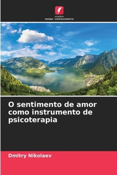 Paperback O sentimento de amor como instrumento de psicoterapia [Portuguese] Book