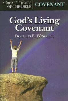 Paperback Great Themes of the Bible - Covenant: God's Living Covenant Book
