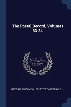 Paperback The Postal Record, Volumes 33-34 Book