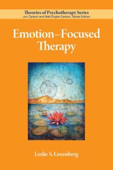 Paperback Emotion-Focused Therapy (Theories of Psychotherapy) Book