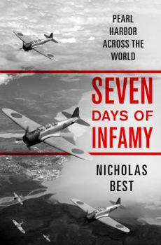 Hardcover Seven Days of Infamy: Pearl Harbor Across the World Book