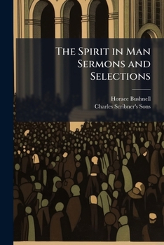 The Spirit in Man Sermons and Selections