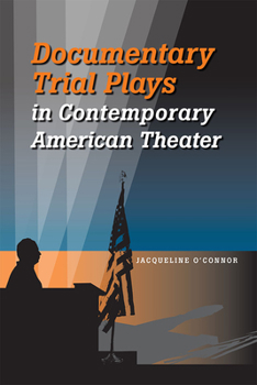 Paperback Documentary Trial Plays in Contemporary American Theater Book
