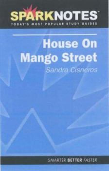 The Spark Notes House on Mango Street (SparkNotes Literature Guides)