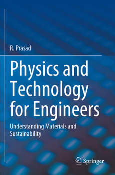 Paperback Physics and Technology for Engineers: Understanding Materials and Sustainability Book