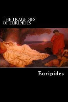 Paperback The Tragedies of Euripides: Vol. I. Book