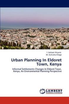 Paperback Urban Planning in Eldoret Town, Kenya Book