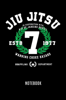 Notebook: Funny brazilian jiu jitsu bjj mma jiu jitsu Notebook|6x9(100 pages)Blank Lined Paperback Journal For Student|Jiu jitsu Notebook for ... Jounal|Jiu jitsu Gifts| Composition Notebook