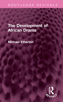 Hardcover The Development of African Drama Book