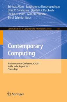 Paperback Contemporary Computing: 4th International Conference, IC3 2011, Noida, India, August 8-10, 2011, Proceedings Book
