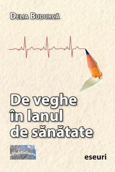 Paperback de Veghe in Lanul de Sanatate: Eseuri [Romanian] Book