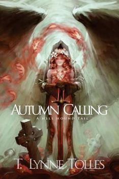 Paperback Autumn Calling: A Hellhound Tail Book