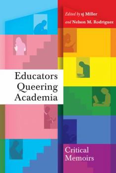 Paperback Educators Queering Academia: Critical Memoirs Book