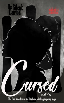 Paperback The Silent Curse III: Cursed to the End... Book