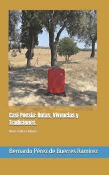 Paperback Casi Poesía: Rutas, Vivencias y Tradiciones.: Novo Codex Editions [Spanish] Book