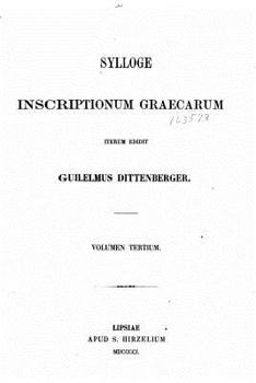 Paperback Sylloge Inscriptionum Graecarum - Vol. III [Greek] Book