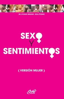 Paperback Sexo y sentimientos (Versión mujer) [Spanish] Book