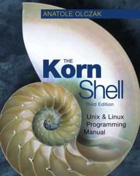 Paperback The Korn Shell: Linux and Unix Shell Programming Manual [With CDROM] Book