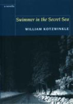 Paperback Swimmer in the Secret Sea. William Kotzwinkle Book