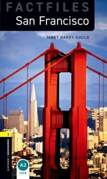 Paperback Oxford Bookworms Library Factfiles: Level 1: San Francisco Book