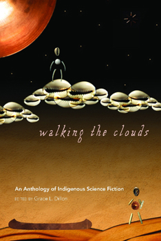Paperback Walking the Clouds: An Anthology of Indigenous Science Fiction Book